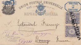 Peru 1892: Post Card Arequipa To Donay, Forwarded To Paris - Pérou