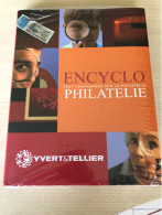 Livre Neuf Encyclo Tout Comprendre Sur La Philatelie Encyclopedie Yvert Et Tellier - Philately And Postal History