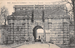 59 CAMBRAI PORTE DE LA CITADELLE - Cambrai