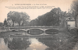 51 VITRY LE FRANCOIS LE PONT ET LA FORTE - Vitry-le-François