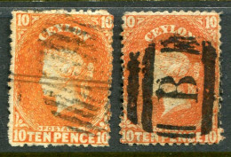 1867 Ceylon 10d Two Different Colours Used Sg 70b 70c - Ceylon (...-1947)