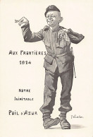 Aux Frontières 1914 - Notre Inimitable Pil D'Azur - Caricature De P. Châtillon - Ed. Haefeli & Co.  - Sonstige & Ohne Zuordnung