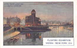 Österreich - Wien - Franz Josef Kai - Urania Gebäude - Floating Exhibition Vianna-New York 1914 - Verlag Landesverband F - Musea