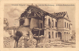 Serbia - BELGRADE Beograd - The Citadel After The Bombardment, The Artillery Cadets School - Serbien