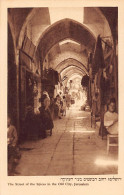 Palestine - JERUSALEM - The Street Of The Spices In The Old City - Publ. K. Hefn - Palästina