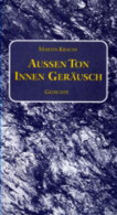 Aussen Ton, Innen Geräusch : Gedichte. - Libros Antiguos Y De Colección