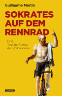 [Socrate à Vélo] ; Sokrates Auf Dem Rennrad : Eine Tour De France Der Philosophen. - Libri Vecchi E Da Collezione