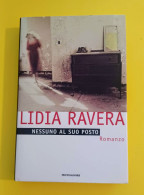 Lidia Ravera Nessuno Al Suo Posto Mondadori 1996 - Berühmte Autoren
