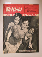 Weltbild: Die Lese-illustrierte, Jahrgang 5: Nummer 10 : 14. Mai 1950 : - Autres & Non Classés