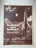 Lies Mit ! Die Neuartige Illustrierte , 10. Februar 1953 : Das Abenteuer Unseres Jahrhunderts : Weltraumfahrt - Andere & Zonder Classificatie