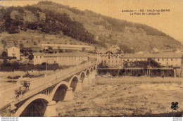 07 VALS LES BAINS LE PONT DE LABEGUDE - Vals Les Bains