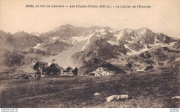 05 LE COL DU LAUTARET LES CHALETS HOTEL LE GLACIER DE L'HOMME - Andere & Zonder Classificatie