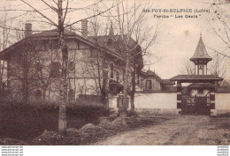 RARE  42 SAINTE FOY SAINT SULPICE FERME LES GEAIS - Autres & Non Classés