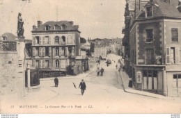 53 MAYENNE LA GRANDE RUE ET LE PONT - Mayenne