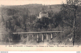 89 ENVIRONS D'AVALLON CHASTELLUX LE CHATEAU ET LE VIADUC - Avallon