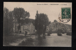 CPA - 39 - Environs De Dole - Rochefort - Le Doubs - Circulée En 1907 (trace De Pli) - Autres & Non Classés