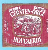 BIERETIKET -  DUBBEL GERSTEN HOUGAERDE -  75 CL  (2 Scans) (BE 1042) - Birra