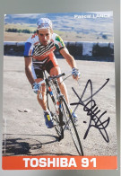 Autographe Pascal Lance Toshiba 1991 91 - Radsport