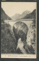 Hautes Pyrénées , Luz Saint Sauveur , Le Pont Napoléon - Luz Saint Sauveur