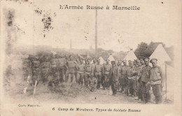 L'ARMEE RUSSE A MARSEILLE - Camp De Mirabeau, Types De Soldats Russes. (cachet Service De Santé). - Unclassified