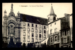 48 - LANGOGNE - LE COUVENT NOTRE-DAME - Langogne