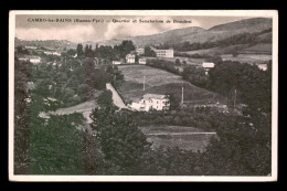 64 - CAMBO-LES-BAINS - QUARTIER ET SANATORIUM DE BEAULIEU - Cambo-les-Bains