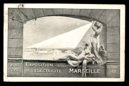 13 - MARSEILLE - FOIRE INTERNATIONALE D'ELECTRICITE DE 1908 - CARTE PUBLICITAIRE - Exposition D'Electricité Et Autres