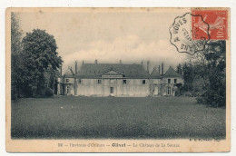 CPA - OLIVET (Loiret) - Le Château De La Source - Affr Coté Vue 10c Semeuse Cad "Orléans à Voves" 1907 - Autres & Non Classés