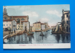 CHIOGGIA - CANALE DELLA VENA E PORTA GARIBALDI. - Chioggia