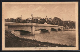 AK Dillingen A. D., Brücke Mit Ortspanorama  - Dillingen