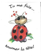 Carte Postale: Série Beetles, Coccinelles, "Tu Me Fais ... Tourner La Tête!"; Humour. - Humour