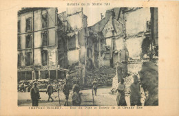 02 - CHATEAU THIERRY -  RUE DU PONT -  BATAILLE DE LA MARNE 1918 - Chateau Thierry