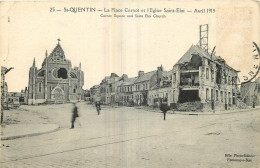 02 -  SAINT QUENTIN -  LA PLACE CARNOT - AVRIL 1919 - Saint Quentin