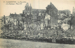 02 -  SAINT QUENTIN -  LA RUE D'ISLE ET LA BASILIQUE - MARS 1919 - Saint Quentin