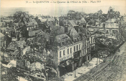 02 -  SAINT QUENTIN - QUARTIER HOTEL DE VILLE - MARS 1919 - Saint Quentin