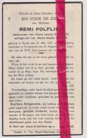 Devotie Doodsprentje Overlijden - Remi Polfliet Wedn De Ruyck, Echtg Elodie De Vos - Eke 1871 - Zwinaarde 1943 - Obituary Notices