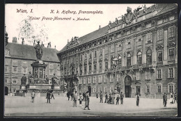 AK Wien, Hofburg, Kaiser Franz-Monument V. Marchesi Auf Dem Franzensplatz  - Autres & Non Classés