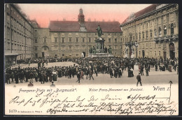 AK Wien, Hofburg, Franzensplatz Mit Burgmusik, Kaiser Franz-Monument Von Marchesi  - Andere & Zonder Classificatie