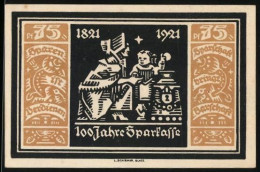 Notgeld Glatz 1921, 75 Pfennig, 100 Jahre Sparkasse  - [11] Emissions Locales