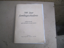 Dendermonde - Baasrode -lebbeke - 300 Jaar Familiegeschiedenis 316 Pagina's - Jacobs - Dendermonde