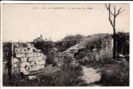 62 - LA TARGETTE - Ce Qui Reste Du Village  - Cartes Postales Ancienne - Andere & Zonder Classificatie