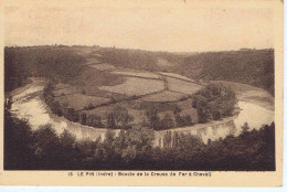 INDRE - LE PIN - Boucle De La Creuse ( Le Fer à Cheval ) - N° 15 - Other & Unclassified