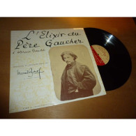 RELLYS / SARDOU / VATTIER / LUDE L'elixir Du Père Gaucher MARCEL PAGNOL / ALPHONSE DAUDET - Comedie Theatre CMF Lp - Sonstige & Ohne Zuordnung