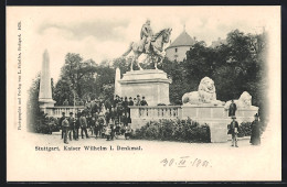 AK Stuttgart, Kaiser Wilhelm I. Denkmal  - Stuttgart