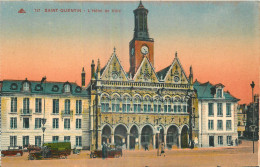 02 -  SAINT QUENTIN -  L'HOTEL DE VILLE - Saint Quentin