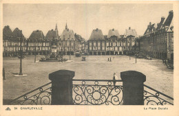 08 -  CHARLEVILLE -  LA PLACE DUCALE - Charleville