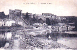 BOUILLON -  Le Chateau Et La Semoy - Bouillon