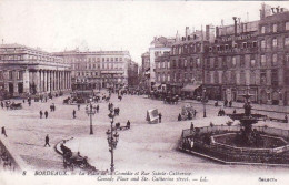 33 - BORDEAUX - La Place De La Comedie Et Rue Sainte Catherine - Bordeaux