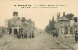 60 - Creil - Guerre 1914-1918 - Creil Incendié Par Les Allemands - Rue Gambetta - Animée - Voyagée En 1915 - CPA - Voir  - Creil