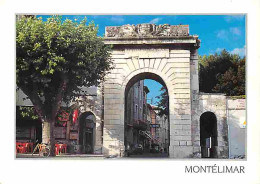 26 - Montélimar - La Porte Saint-Martin - CPM - Voir Scans Recto-Verso - Montelimar